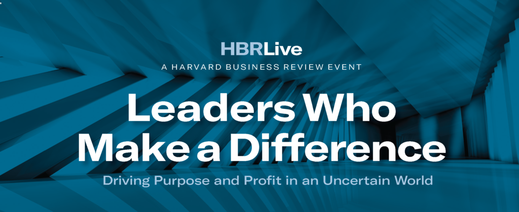 Insights from HBR Live: Leaders Who Make a Difference